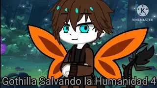 Gothilla Salvando la Humanidad 4/Cap 1/Gacha Nebula/Wolf Power 