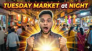Shopping in Tuesday Market…😱