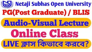 NSOU Online Class | NSOU Audio Visual Class | NSOU Live Class | NSOU Live Chat | Evergreen Tutorial