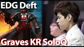 EDG Deft - How to play Graves in KR Solo Q Full Game