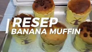 RESEP BANANA MUFFIN | Semua pasti bisa #cooking #reseppilihan #kue #muffins