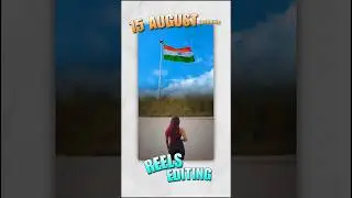 15 August Reels Editing | Flag In Sky Reels Editing | How to make reels for 15 August #shorts