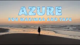 Marimba solo: Azure for marimba and tape by Emil Kuyumcuyan