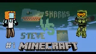 Minecraft: Sharks vs Steve #1 w/ Little Debbie