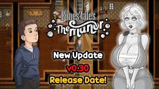 Bones' Tales: The Manor v0.30 Update (Release Date) [ PC/Android ]