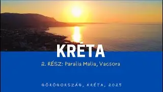 KRÉTA / Második Nap : Felébredtünk, Malia tengerpart és esti séta (241)