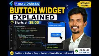 Flutter Button Widget Explained from 38:00 | Scaffold, AppBar & ElevatedButton