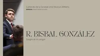 R. Bisbal González - SANGRE DE MI SANGRE
