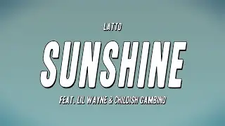 Latto - Sunshine (feat. Lil Wayne & Childish Gambino) (Lyrics)