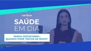 PERDA GESTACIONAL: QUANDO PODE TENTAR DE NOVO? | SA&Uacute;DE EM DIA