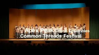 Apex Peak Choral Ensembles - 2025 Common Threads Festival