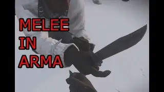 Arma 3 Melee in a nutshell... again...