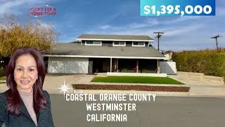 Home Tour | a $1,395,000 home in Coastal Orange County Westminster California | Real Estate