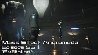 Mass Effect Andromeda: Episode 56 