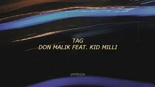 don malik feat. kid milli - tag english lyrics