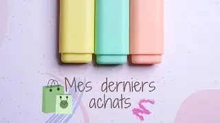 🛍️ ACHATS | Mes dernières acquisitions 🛍️
