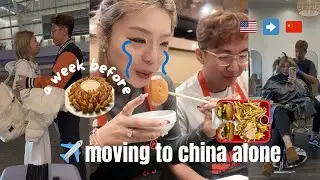 moving to china alone🥲| lots of food, friends, hanging with husband!