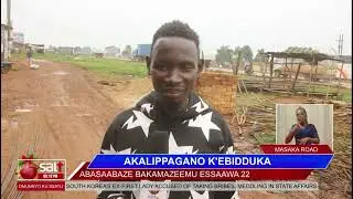AKALIPPAGANO K'EBIDDUKA: Abasaabaze bakamazeemu essaawa 22