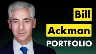 Bill Ackman's Stock Portfolio &ndash; Building a Modern-Day Berkshire Hathaway