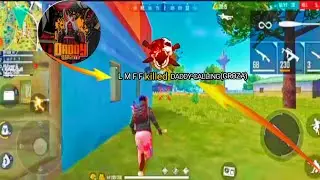 L M F F Kill DADDY Calling In Rank Match In Solo Vs Squad