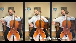 Did Jesus Really Live Again? (Cello Trio)