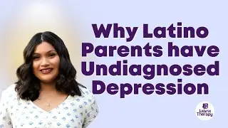 Why Latino parents have undiagnosed depression