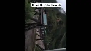 Scary visuals from chamoli village after cloud burst.
