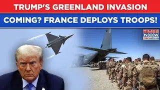 Trump's Greenland Invasion All But Confirmed? Macron Deploys France Military: US, NATO To Faceoff?