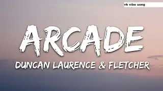 Duncan Laurence - Arcade (Lyrics) ft. FLETCHER song review