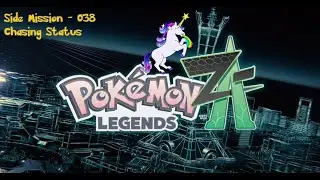 Let's Play - Pokemon Legends Z-A - Side 038 - Chasing Status - Team Loonicorn