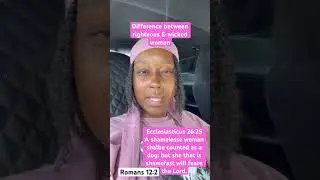 Righteous woman vs Wicked woman #righteousness #bible #woman #short
