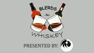 Blerds and Whiskey Live Stream