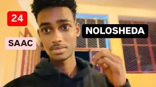 24-SAAC NOLOSHEDA WAXA MA MULAY SXBKEY AARKEY