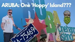 Is ARUBA: One 'Hoppy' Island??? Does Aruba have ANY good beers?