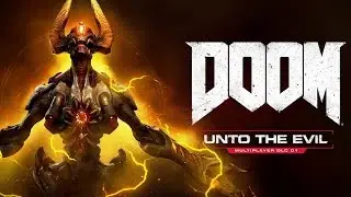 DOOM &ndash; Unto the Evil Now Available