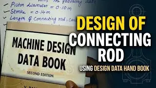 Design of Connecting Rod by Using Design Data Hand Book | Design Procedure For Connecting Rod