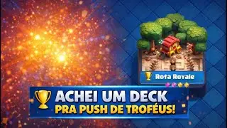 ACHEI O DECK PERFEITO PRA PUSH DE TROF&Eacute;US! 😱🏆
