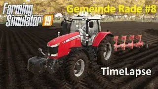 Sale of Cereals and Plowing #Gemeinde Rade Map #8#Farmingsimulator19 #Timelapse