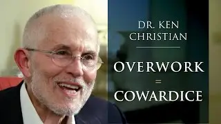 Advanced Distinctions For Advanced Achievers: Overwork as a Form of Cowardice