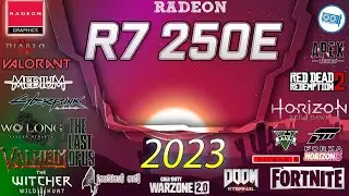 *AMD Radeon R7 250E in 15 GAMES      | 2023-2024