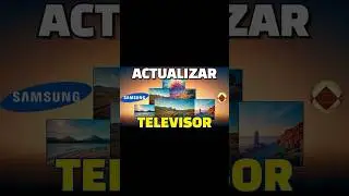Actualiza Smart TV Samsung Sistema Apps Aplicaciones Juegos Tutorial Gu&iacute;a How to update software