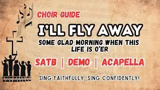I'll Fly Away | SATB Demo | Acapella