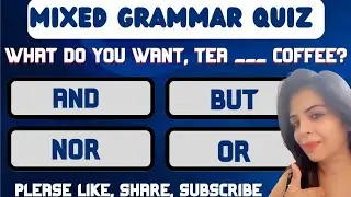 English Grammar Test Part 6, Mixed English Grammar Quiz