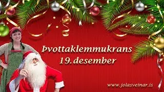 19. desember 2017 - &THORN;vottaklemmukrans - J&oacute;ladagatal Hur&eth;askellis og Skj&oacute;&eth;u