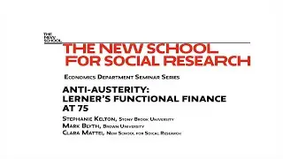 NSSR Economics Seminar Series: Anti-austerity: Lerner's Functional Finance at 75