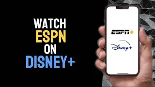 HOW TO WATCH ESPN ON DISNEY+ APP! (FULL GUIDE) - MOBILE/PC/TV