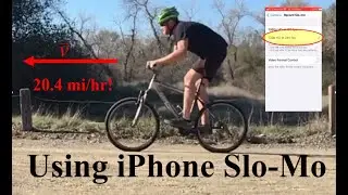 Speed of a bike using an iPhone:  measure speed from frame rate, iPhone slow motion.