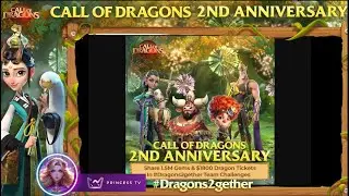 FREE GEMS & DRAGON TICKETS - COD 2ND ANNIVERSAY EVENT | CALL OF DRAGONS