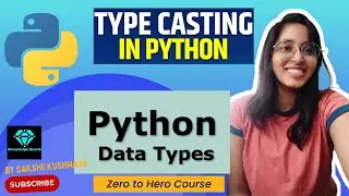 Python Datatypes & Type Conversion Explained | Learn with Sakshi Kushwaha | Knowledge Bustle