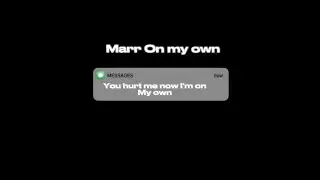 Marr - On my Own(audio)#artist #newartist #independentartist #artistmusic #newmusic #newsong 